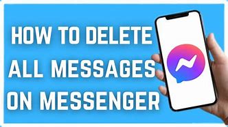 Image result for How to Delete All Messages On Messenger