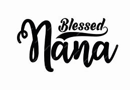 Image result for Blessed Nana SVG