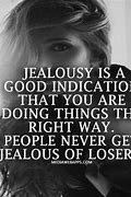 Image result for Quotes About Girls Being Jealous