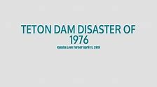 Image result for Teton Dam Burst