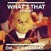 Image result for Come Monday Meme
