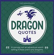 Image result for Famous Quotes About Dragons