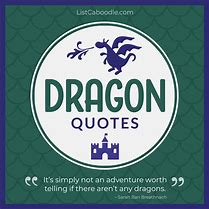 Image result for Inspirational Dragon Quotes