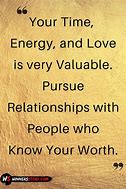 Image result for Know Your Worth and Value Quotes