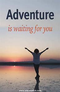 Image result for Beginning a New Adventure Quotes