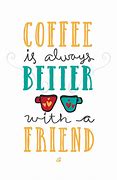 Image result for Coffee Friendship