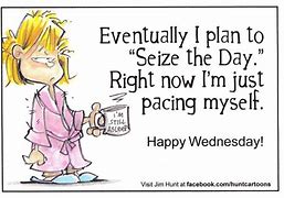 Image result for Thought of the Day Wednesday Funny