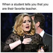 Image result for Teachers Be Like Meme