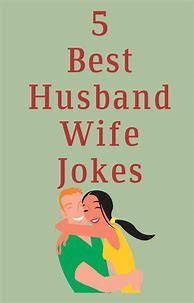 Image result for Husband Jokes Short