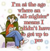 Image result for Humourous Quotes About Aging Women