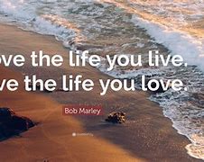Image result for Love Quotes to Live By