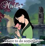 Image result for Mulan Love Quote