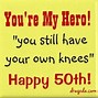 Image result for Turning 50 Quotes