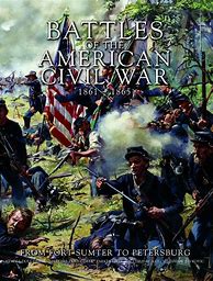 Image result for 10 Important Civil War Battles