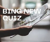 Image result for Bing Current Events Quiz