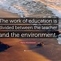 Image result for School Environment Quotes