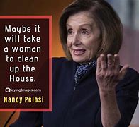 Image result for Nancy Pelosi Quotes for Feminism