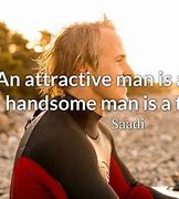 Image result for Handsome Man Quotes