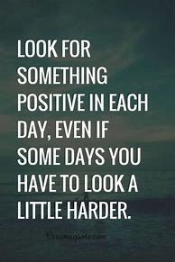 Image result for Uplifting Positive Outlook Quotes