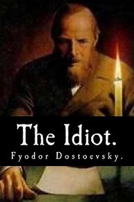 Image result for The Idiot - (Everyman's Library Classics) By Fyodor Dostoevsky (Mixed Media Product)