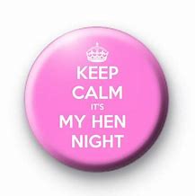 Image result for Keep Calm and Hen