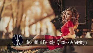Image result for Beautiful Person Quotes