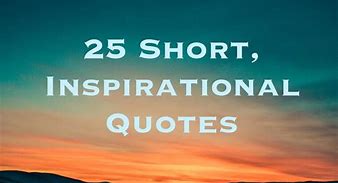 Image result for 25 Inspirational Quotes
