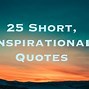 Image result for Short Inspirational Thoughts