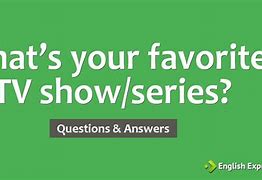 Image result for Your Favorite TV Show