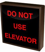 Image result for Do Not Use Elevator Sign