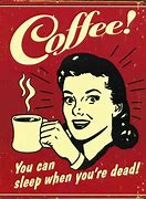 Image result for Funny Coffee Pictures Free
