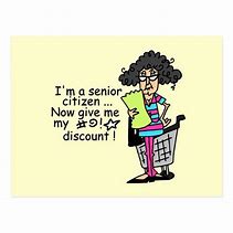 Image result for Discount Senior Citizen Humor