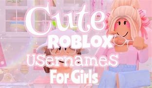 Image result for Roblox Username Names for Girls