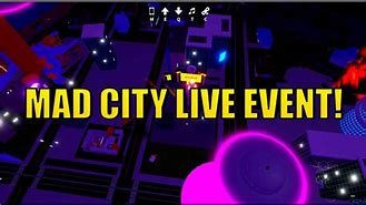 Image result for Mad City Live Event Today