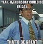 Image result for Thursday Work Quotes Humor
