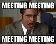 Image result for Mandatory Staff Meeting Funny