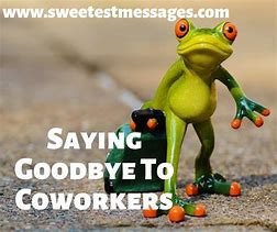 Image result for Funny Goodbye Co-Worker