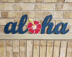 Image result for Hawaiian Welcome Signs