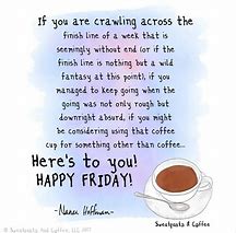 Image result for Friday Funny Coffee Quotes