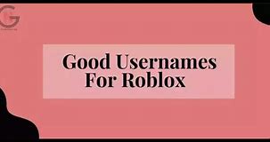 Image result for Good Names for Roblox Usernames