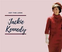 Image result for Jackie Kennedy Style