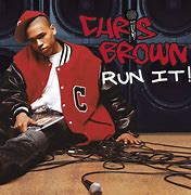 Image result for Chris Brown First Song Run It