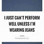 Image result for Jeans Quotes