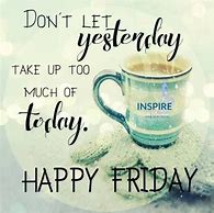 Image result for Friday Coffee Quotes