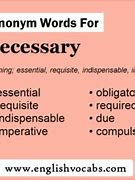Image result for Necessary Synonym