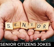 Image result for Senior Citizen Jokes