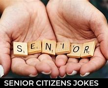 Image result for Jokes for Senior Citizens Clean