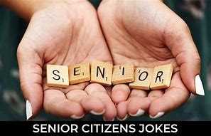 Image result for Senior Citizen Jokes About Summer
