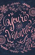 Image result for You're My Valentine