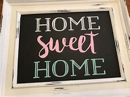 Image result for Home Sweet Home Decor